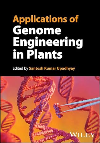 Applications Of Genome Engineering In Plants