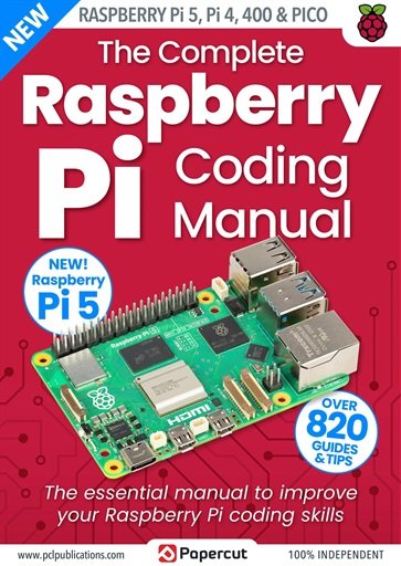 The Complete Raspberry Pi Coding Manual – 4th Edition, 2023