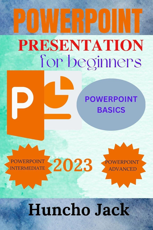 Powerpoint Presentation: For Beginner, Intermediate And Advanced Users