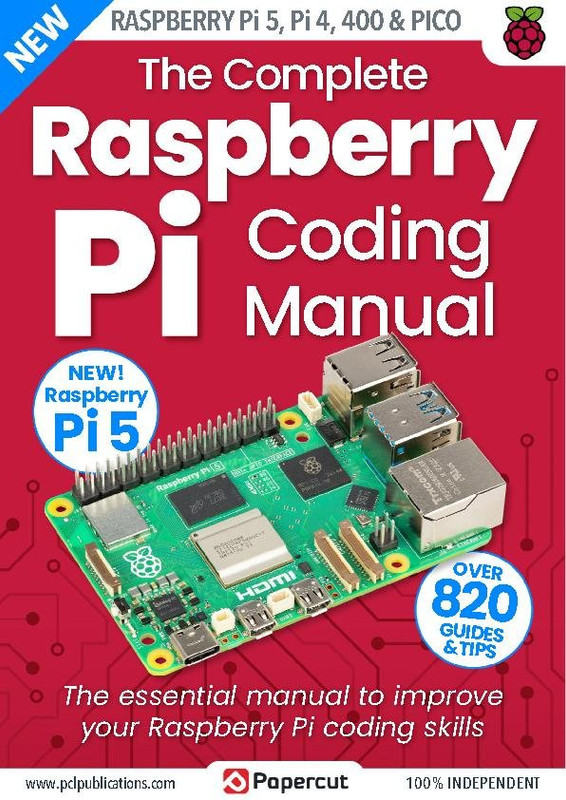 The Complete Raspberry Pi Coding Manual – Issue 4, 2023 (true Pdf)