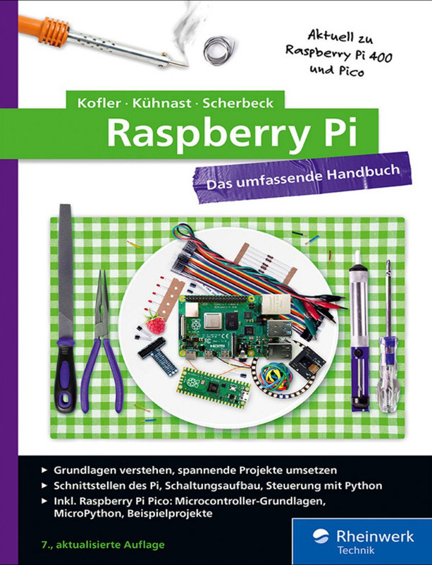 Raspberry Pi: Das Umfassende Handbuch, 7. Auflage