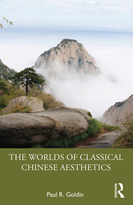 The Worlds Of Classical Chinese Aesthetics