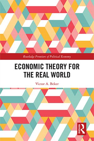 Economic Theory For The Real World