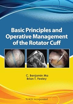 Basic Principles And Operative Management Of The Rotator Cuff