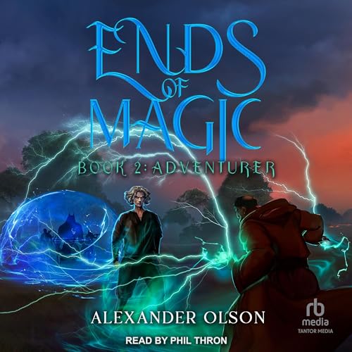 Adventurer: Ends Of Magic, Book 2 [audiobook]