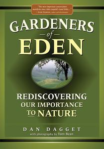 Gardeners Of Eden: Rediscovering Our Importance To Nature