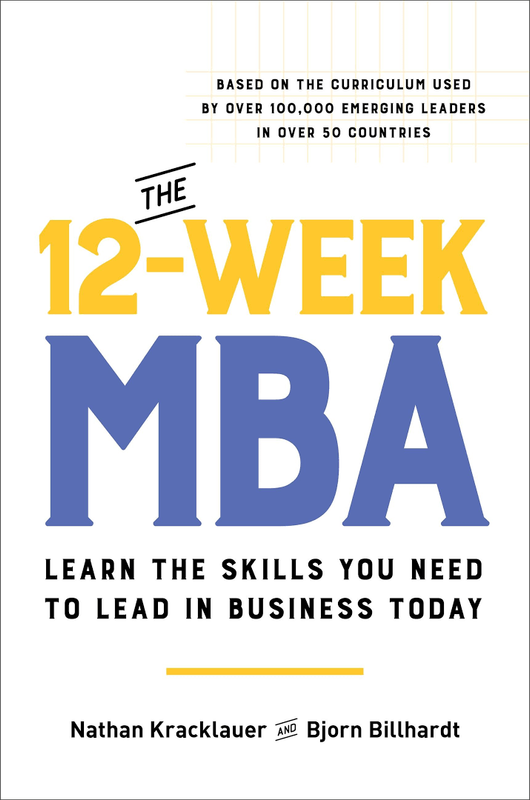 The 12 Week Mba: Learn The Skills You Need To Lead In Business Today