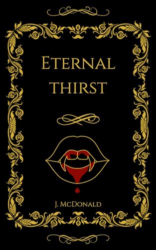 Eternal Thirst, Eternal (01) By J. Mcdonald