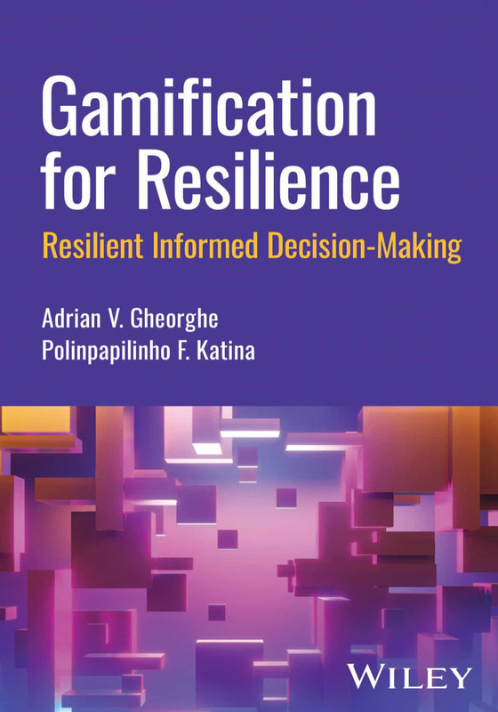 Gamification For Resilience: Resilient Informed Decision Making (pdf )