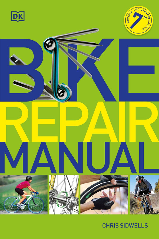 Bike Repair Manual (dk Sports Guides), 7th Edition