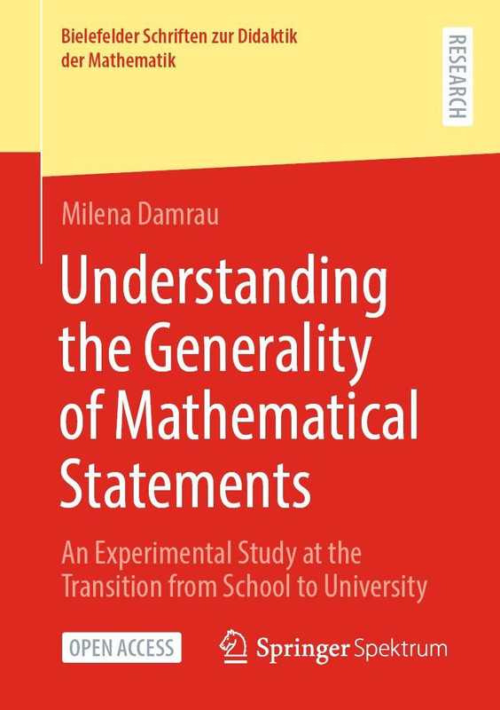 Understanding The Generality Of Mathematical Statements An Experimental Study At The Transition From School To University