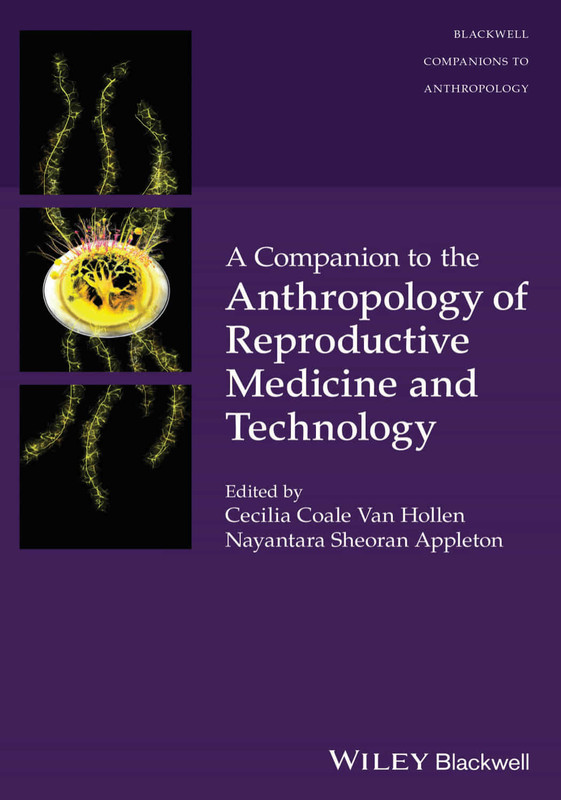 A Companion To The Anthropology Of Reproductive Medicine And Technology (wiley Blackwell Companions To Anthropology)
