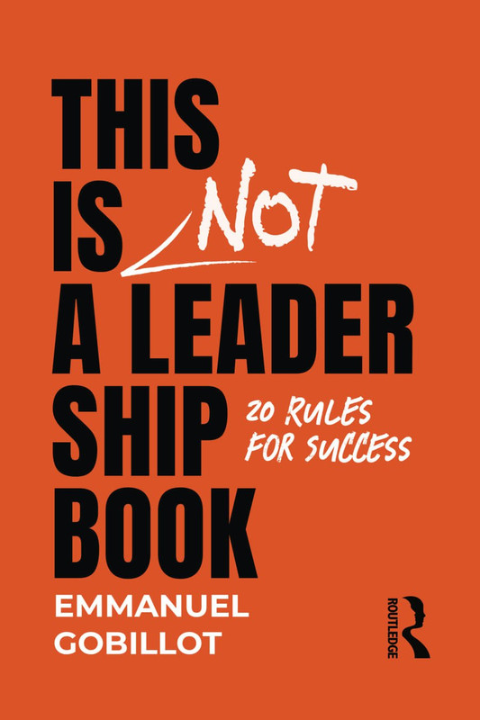This Is Not A Leadership Book: 20 Rules For Success