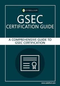 Gsec Certification Guide: A Comprehensive Guide To Gsec Certification