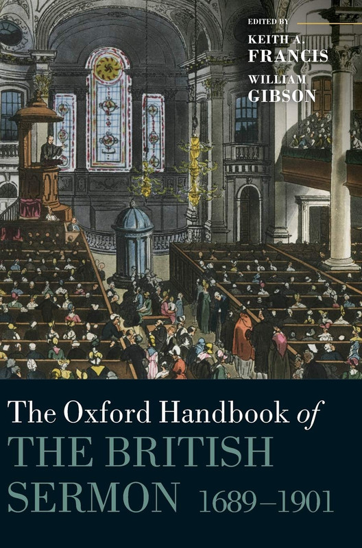 The Oxford Handbook Of The British Sermon 1689 1901