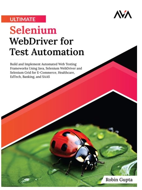 Ultimate Selenium Webdriver For Test Automation