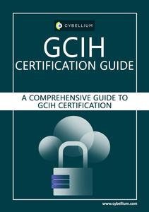 Gcih Certification Guide: A Comprehensive Guide To Gcih Certification