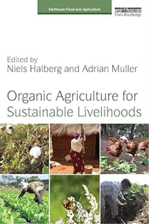 Organic Agriculture For Sustainable Livelihoods