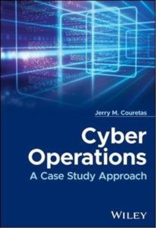 Cyber Operations: A Case Study Approach