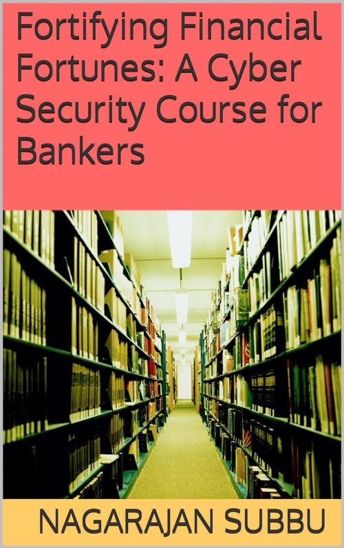 Fortifying Financial Fortunes: A Cyber Security Course For Bankers