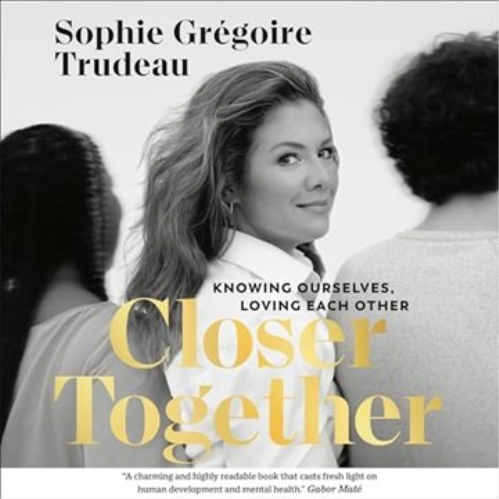Closer Together: Knowing Ourselves, Loving Each Other [audiobook]