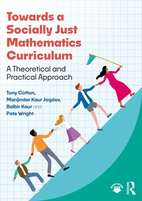 Towards A Socially Just Mathematics Curriculum: A Theoretical And Practical Approach