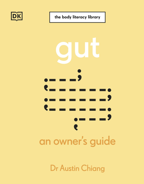 Gut: An Owner’s Guide (the Body Literacy Library)