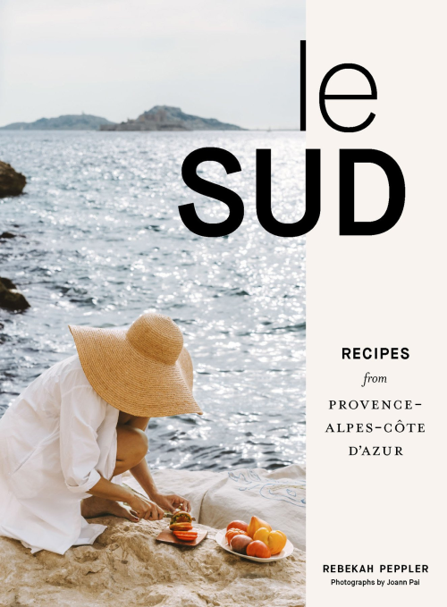 Le Sud: Recipes From Provence Alpes Cote D’azur (true/retail Epub)