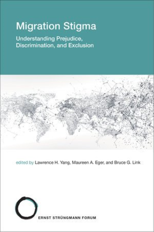 Migration Stigma: Understanding Prejudice, Discrimination, And Exclusion