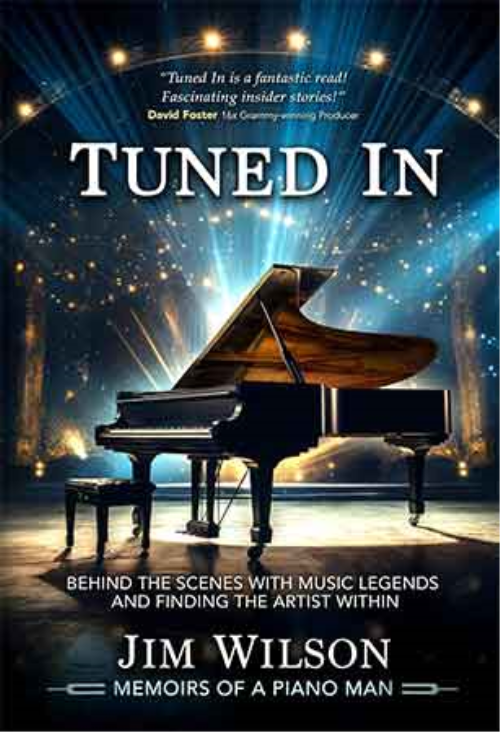 Tuned In – Memoirs Of A Piano Man: Behind The Scenes With Music Legends And Finding The Artist Within