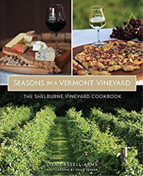 Seasons In A Vermont Vineyard : The Shelburne Vineyard Cookbook (true Epub)