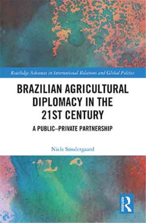 Brazilian Agricultural Diplomacy In The 21st Century: A Public – Private Partnership
