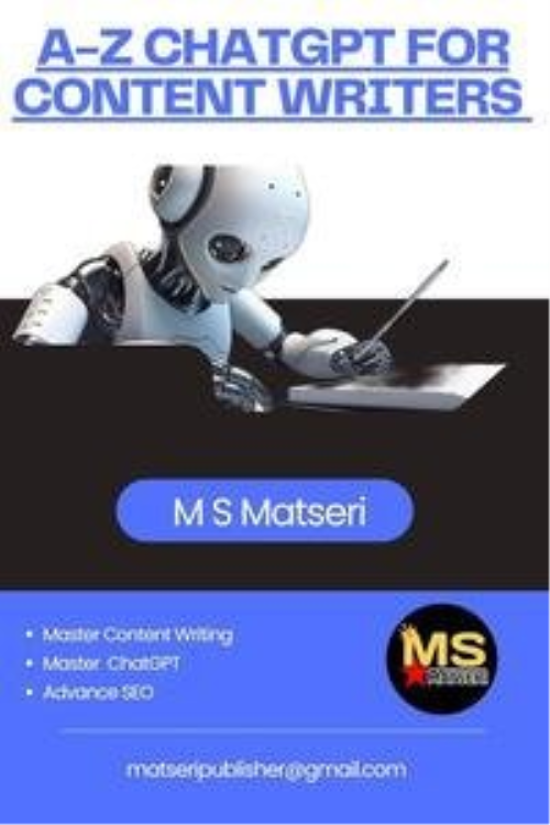 A Z Chatgpt For Content Writers : Master The Art Of Ai In Content Writing From Zero To Hero