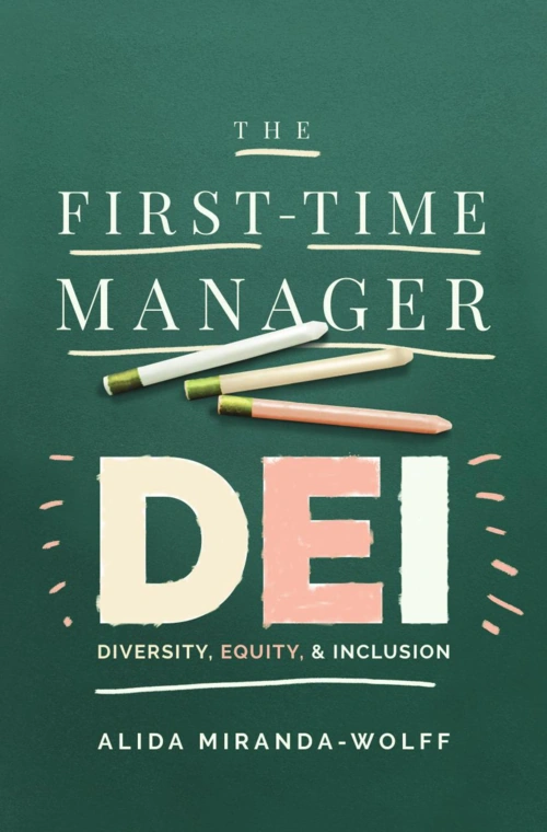 The First-Time Manager: DEI: Diversity, Equity, and Inclusion (True PDF) The First-Time Manager: DEI: Diversity, Equity, and Inclusion (True PDF)