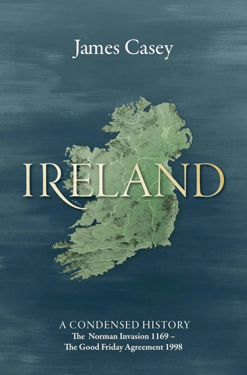 Ireland: A Condensed History